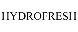 HYDROFRESH trademark
