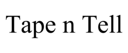 TAPE N TELL trademark