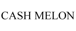 CASH MELON trademark