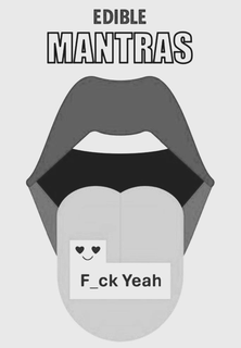EDIBLE MANTRAS F_CK YEAH trademark