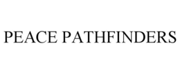 PEACE PATHFINDERS trademark