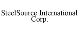 STEELSOURCE INTERNATIONAL CORP. trademark
