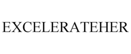EXCELERATEHER trademark
