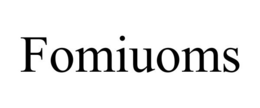 FOMIUOMS trademark