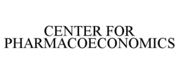 CENTER FOR PHARMACOECONOMICS trademark
