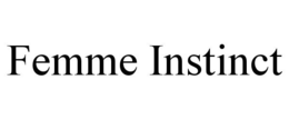 FEMME INSTINCT trademark