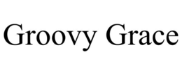 GROOVY GRACE trademark