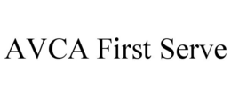 AVCA FIRST SERVE trademark