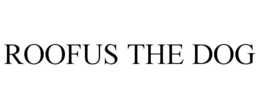 ROOFUS THE DOG trademark