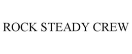 ROCK STEADY CREW trademark