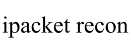 IPACKET RECON trademark