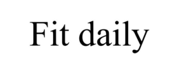 FIT DAILY trademark