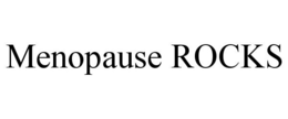 MENOPAUSE ROCKS trademark