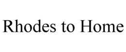 RHODES TO HOME trademark