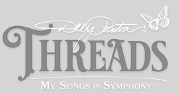 DOLLY PARTON THREADS MY SONGS IN SYMPHONY trademark