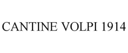 CANTINE VOLPI 1914 trademark