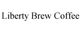 LIBERTY BREW COFFEE trademark
