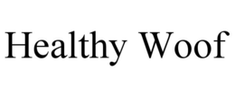 HEALTHY WOOF trademark