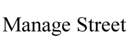MANAGE STREET trademark