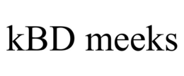 KBD MEEKS trademark