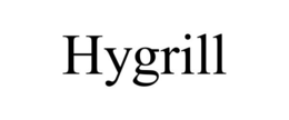 HYGRILL trademark
