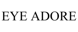 EYE ADORE trademark