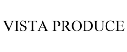 VISTA PRODUCE trademark