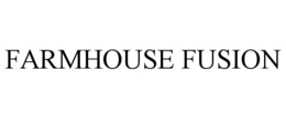 FARMHOUSE FUSION trademark
