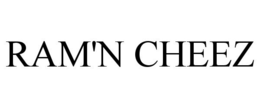 RAM'N CHEEZ trademark