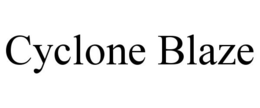 CYCLONE BLAZE trademark
