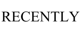 RECENTLY trademark