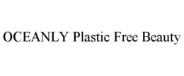 OCEANLY PLASTIC FREE BEAUTY trademark