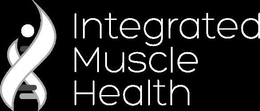 INTEGRATED MUSCLE HEALTH trademark