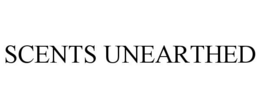 SCENTS UNEARTHED trademark