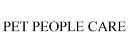 PET PEOPLE CARE trademark