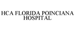 HCA FLORIDA POINCIANA HOSPITAL trademark
