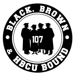 BLACK, BROWN  & HBCU BOUND 107 trademark