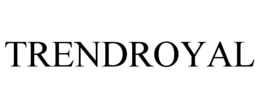 TRENDROYAL trademark