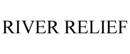 RIVER RELIEF trademark