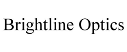 BRIGHTLINE OPTICS trademark