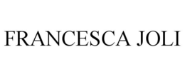 FRANCESCA JOLI trademark