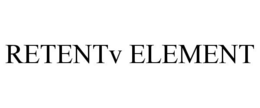 RETENTV ELEMENT trademark