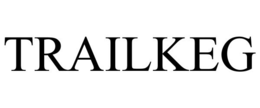TRAILKEG trademark