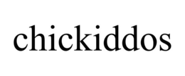 CHICKIDDOS trademark