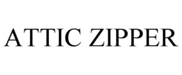ATTIC ZIPPER trademark