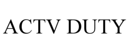 ACTV DUTY trademark