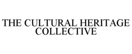 THE CULTURAL HERITAGE COLLECTIVE trademark