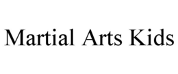 MARTIAL ARTS KIDS trademark