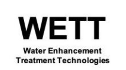 WETT WATER ENHANCEMENTTREATMENT TECHNOLOGIES trademark