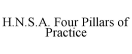 H.N.S.A. FOUR PILLARS OF PRACTICE trademark